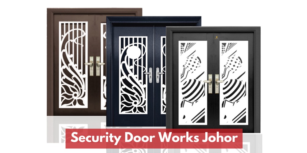 Security Door Works Johor & Johor Bahru